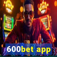 600bet app